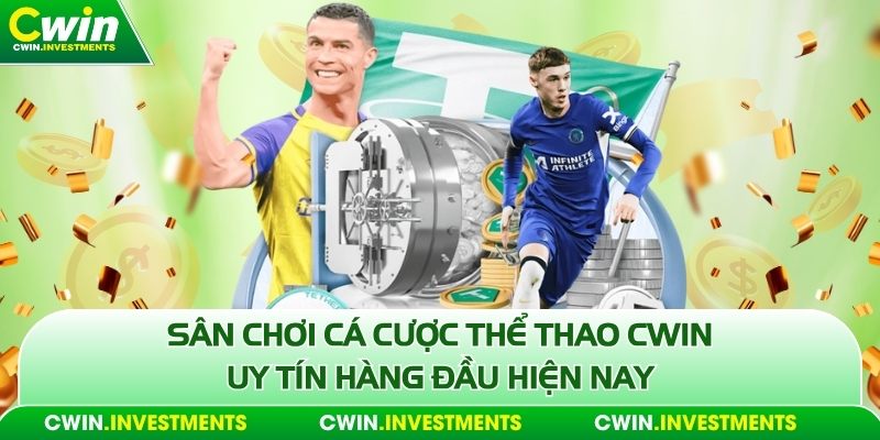 Thể thao cwin sân chơi cá cược thể thao uy tín